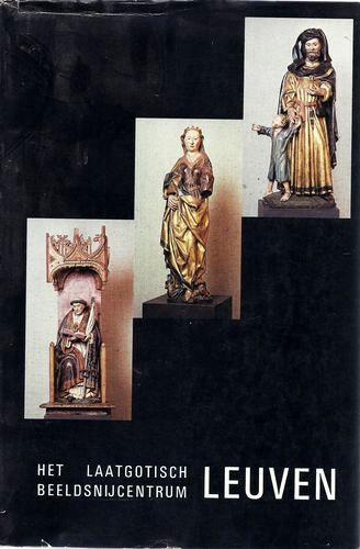 Kaft van Het laatgotisch beeldsnijcentrum Leuven