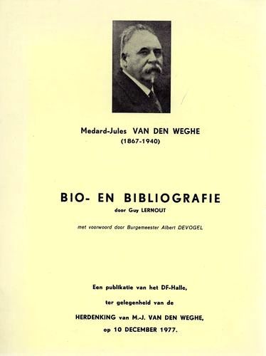 Kaft van Medard-Jules VAN DEN WEGHE (1867-1940) Bio- en bibliografie
