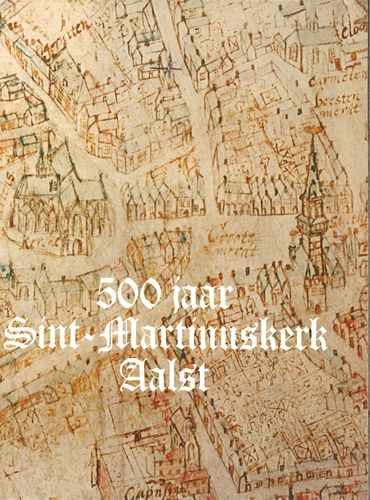 Kaft van 500 jaar Sint-Martinuskerk Aalst