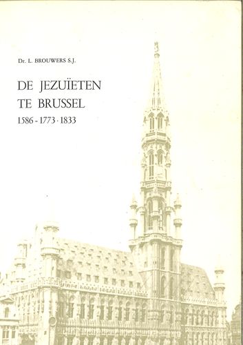 Kaft van De jezuïeten te Brussel 1586-1773-1833